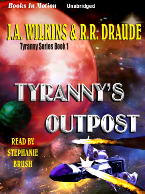 Title details for Tyranny's Outpost by J. A. Wilkins - Available